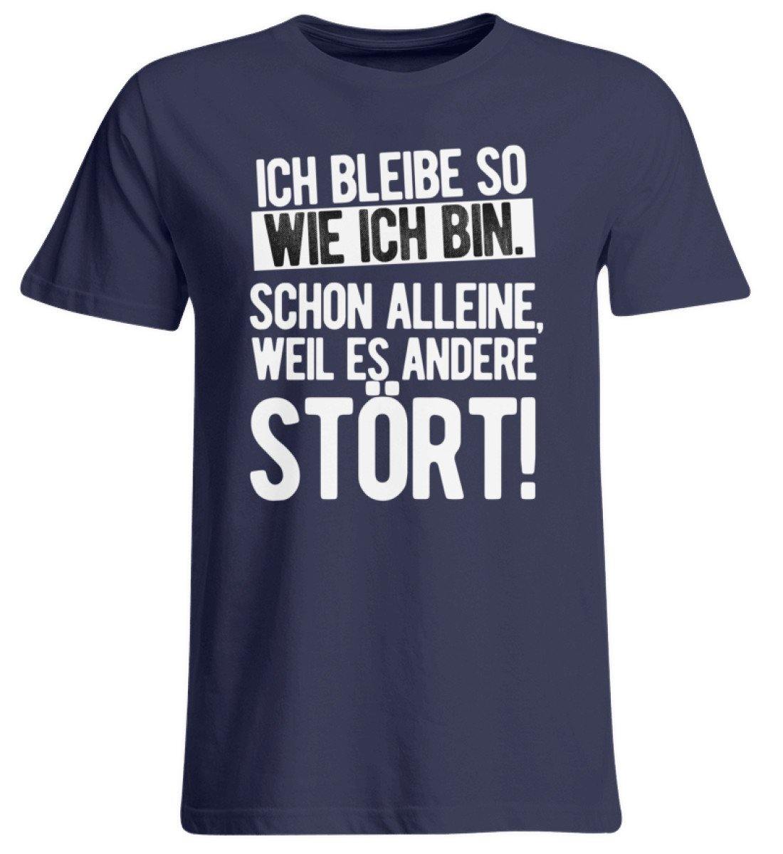 Bleibe wie ich bin weil es andere stört - Übergrößenshirt