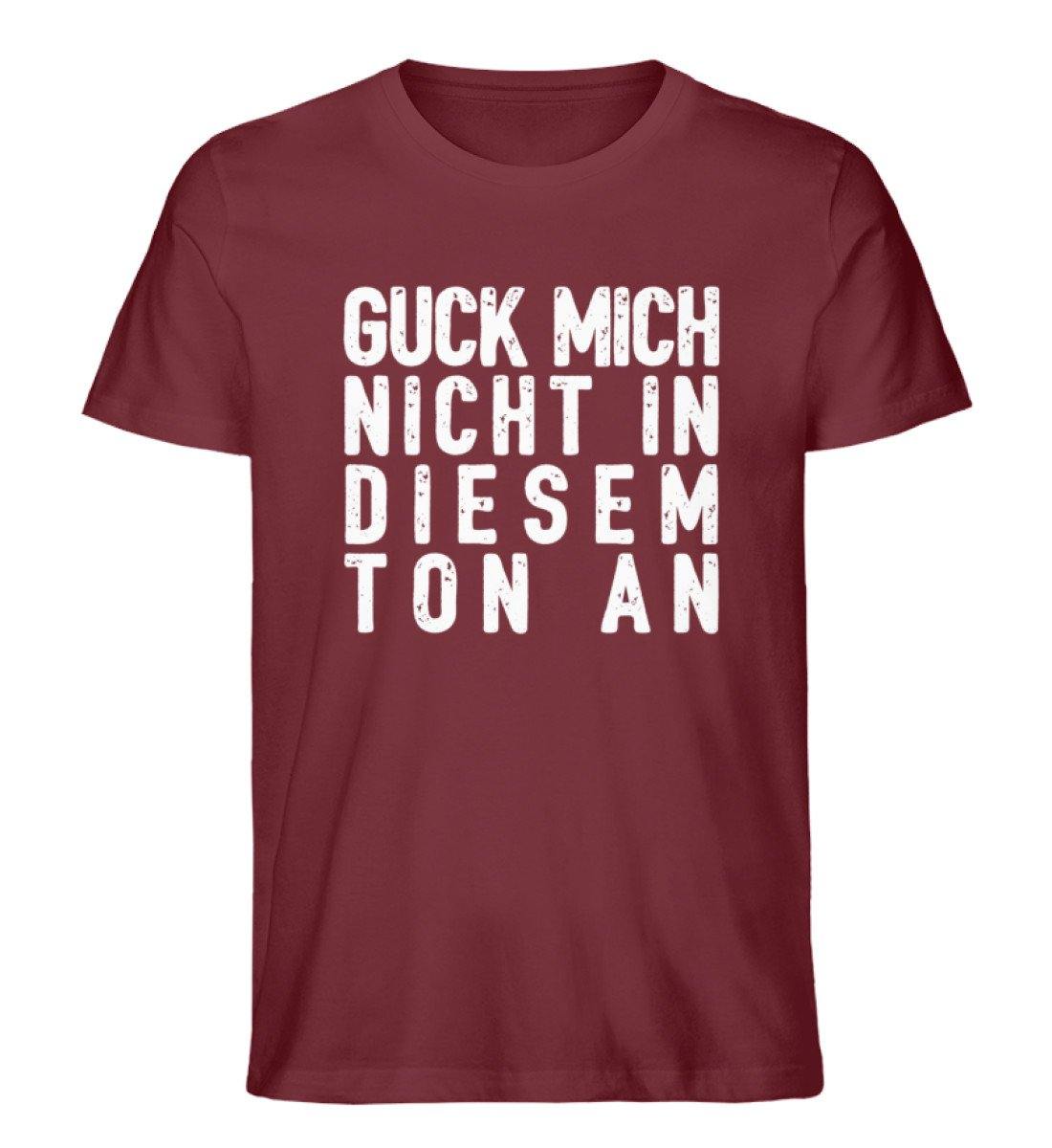 Guck mich nicht in diesem Ton an - Herren Premium Organic Shirt