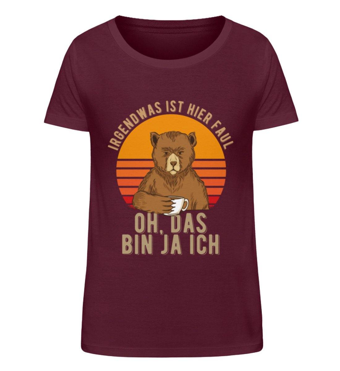 Irgendwas ist hier faul. Das bin ja ich. - Damen Organic Shirt