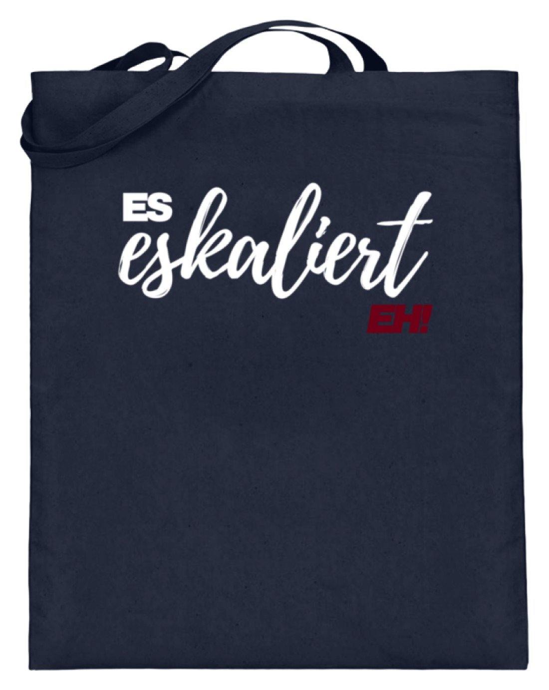 Es Eskaliert Eh - Words on Shirts (1) - Jutebeutel (mit langen Henkeln)
