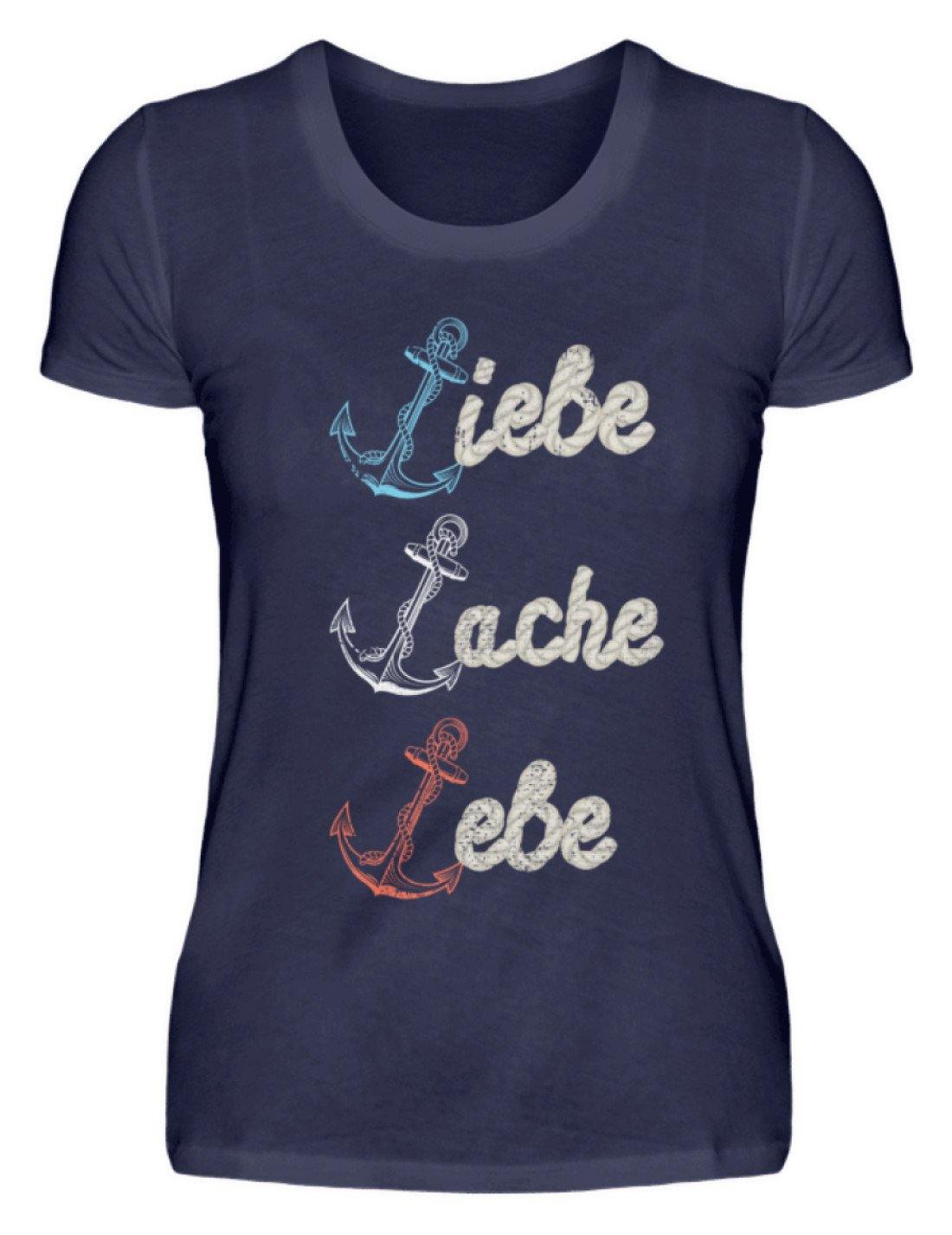 Liebe Lache Lebe - Norddeutsch - Damenshirt