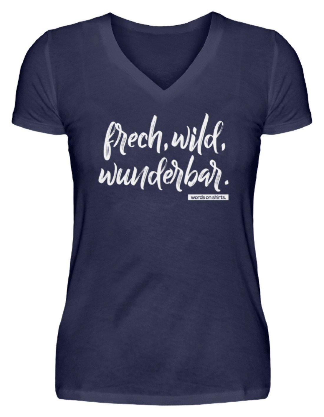 Frech, Wild, Wunderbar - Words on Shirt - V-Neck Damenshirt