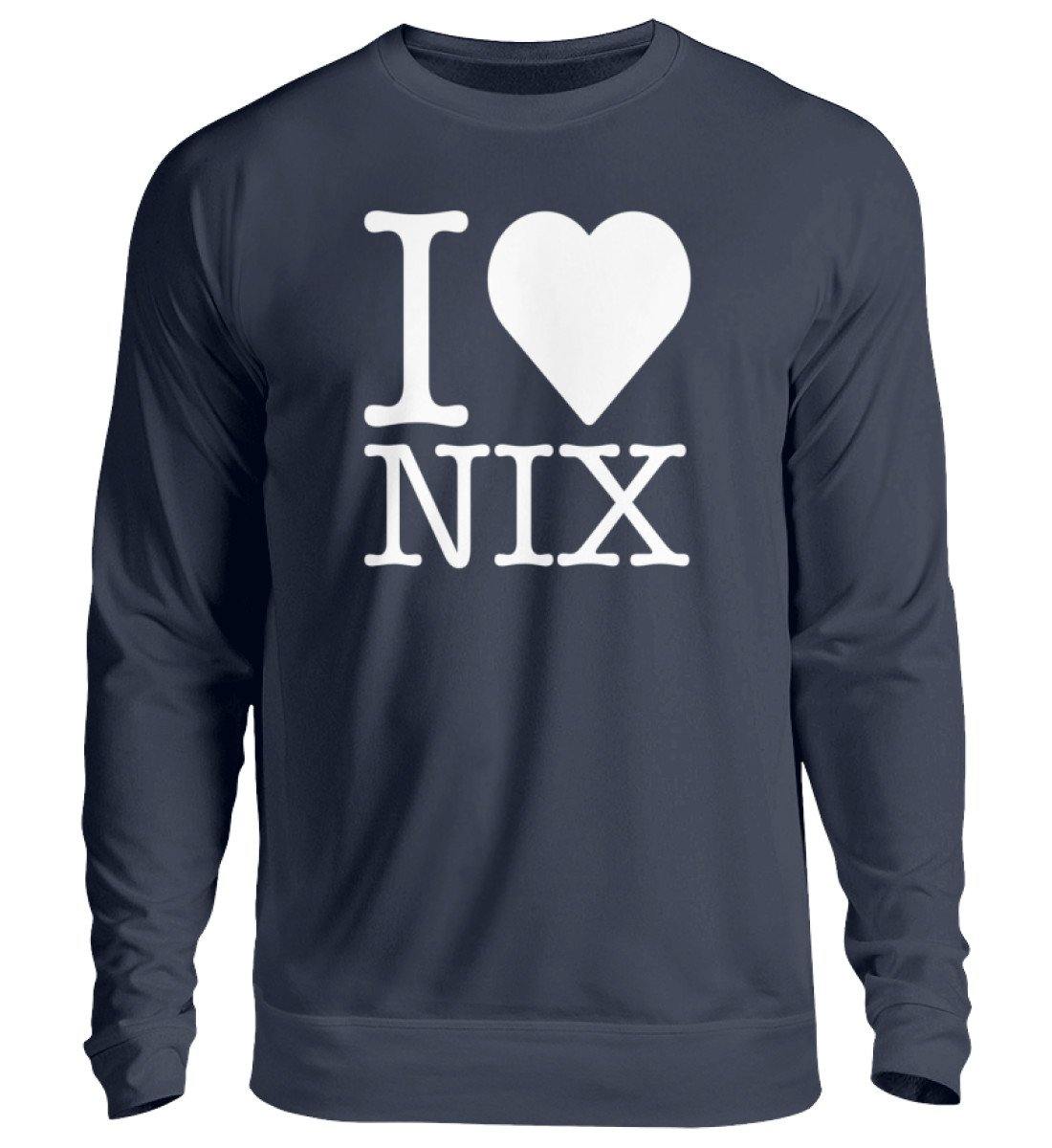 I love nix - Words on Shirts - Unisex Pullover