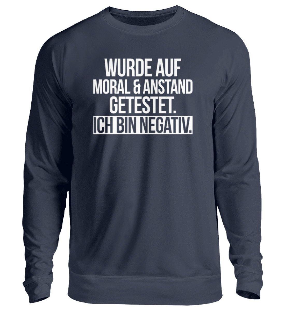 Moral & Anstand getestet - Negativ - Unisex Pullover
