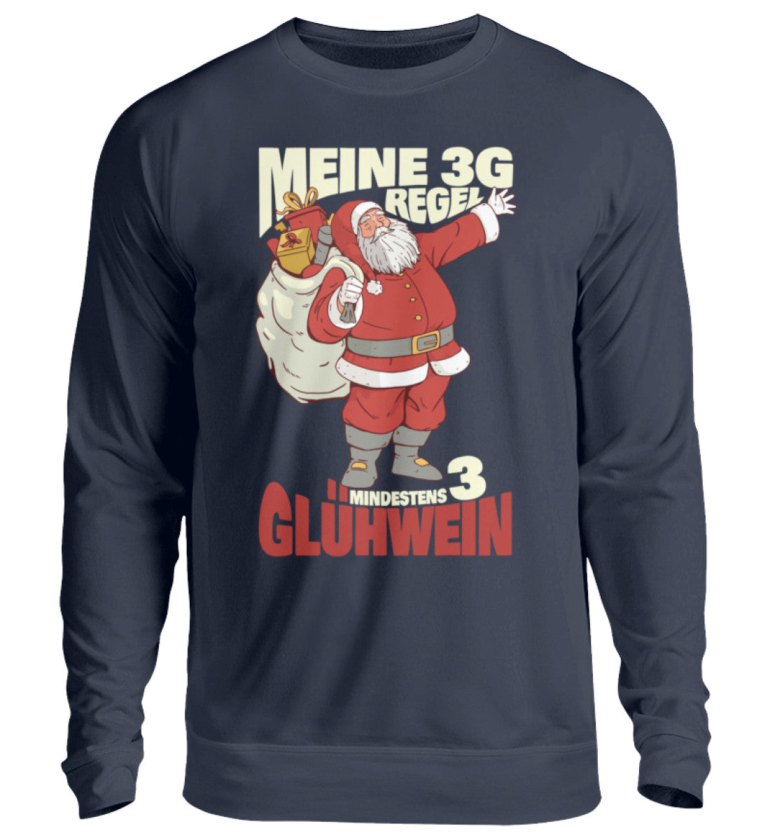 3G Regel - Mindestens 3 Glühwein - Unisex Pullover