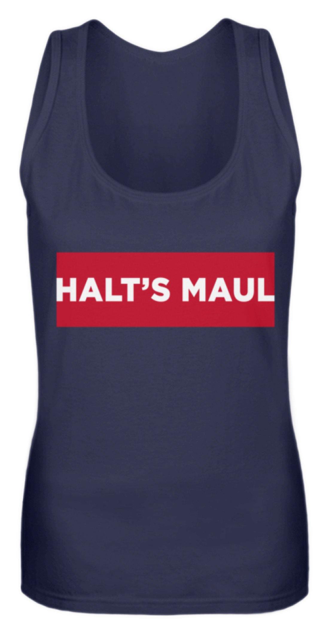 Halts Maul - Frauen Tanktop