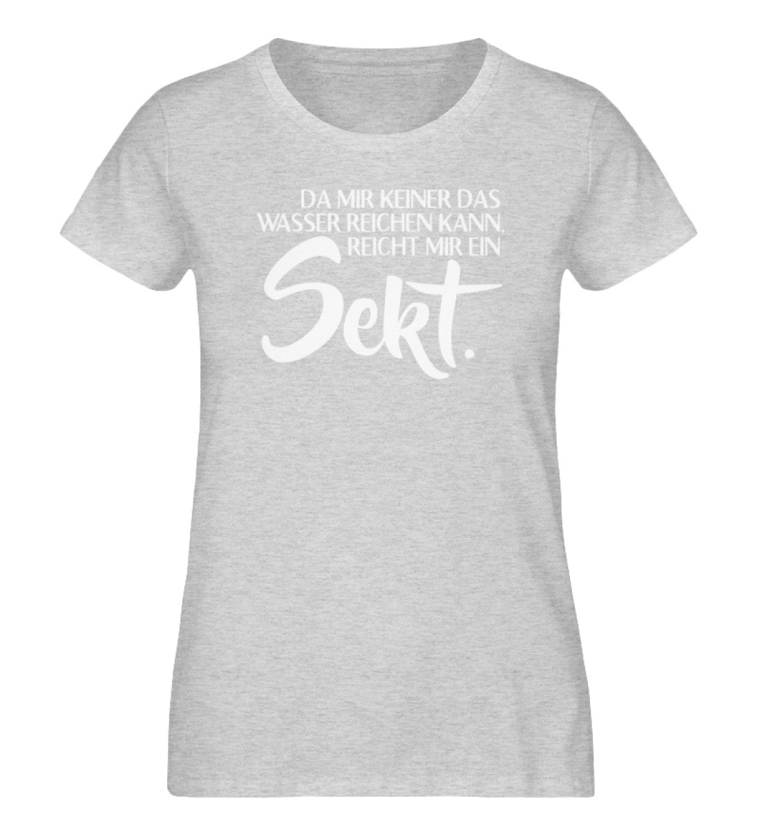Das Wasser reichen- reicht mir Sekt - Damen Organic Melange Shirt