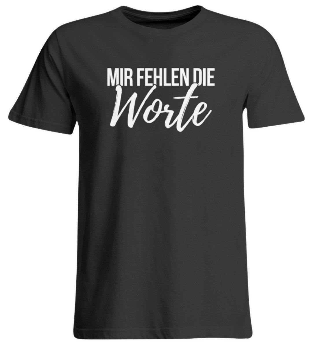 Mir fehlen die Worte - Words on Shirts - Übergrößenshirt