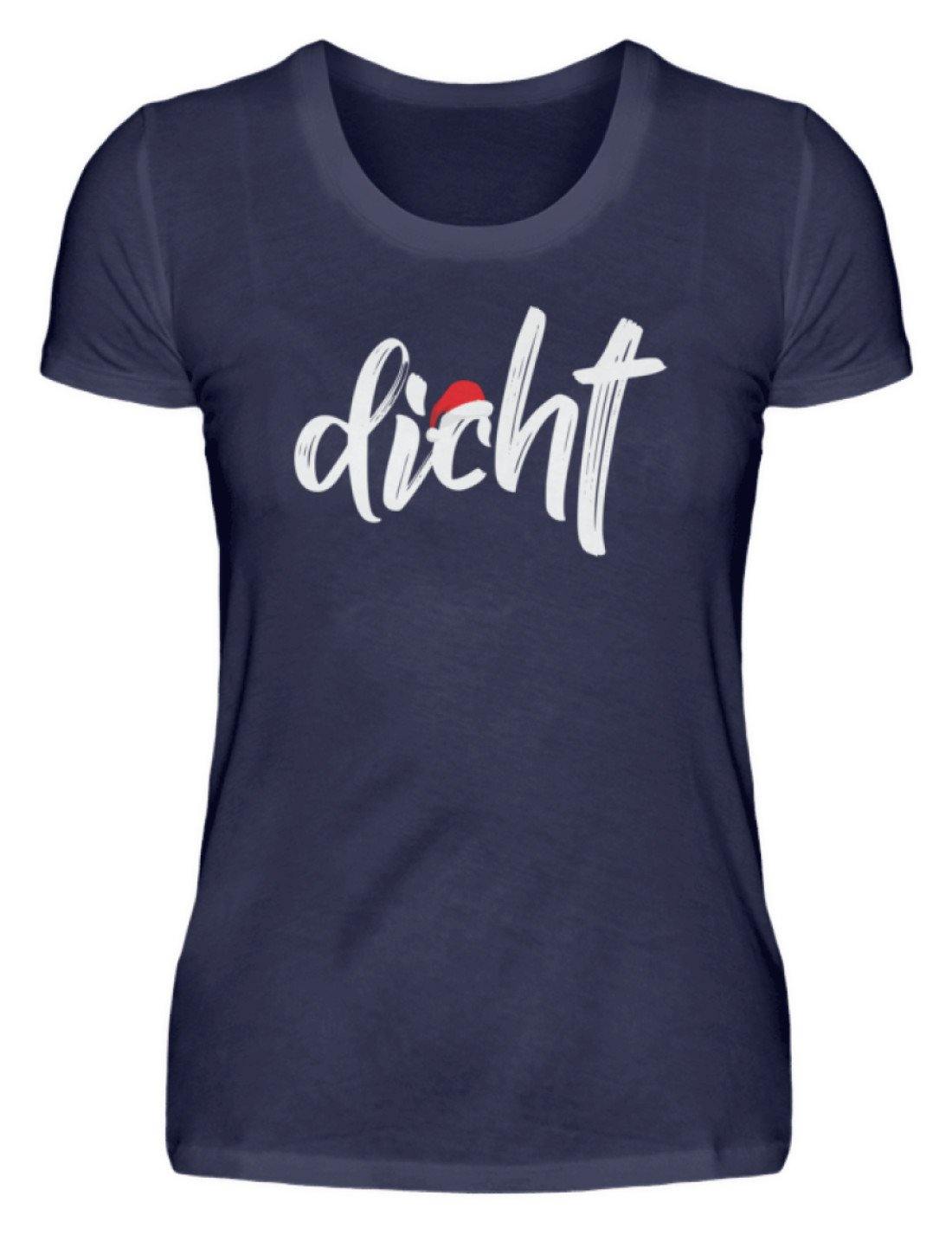 Dicht - Hacke Dicht - Words on Shirts - Damenshirt