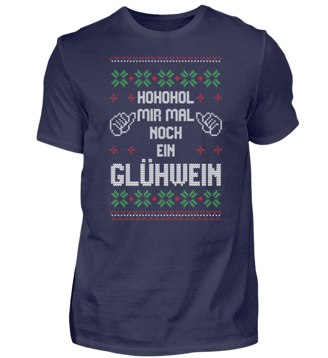 Ho Ho Hol mir Glühwein - UGLY SWEATER - Herren Shirt