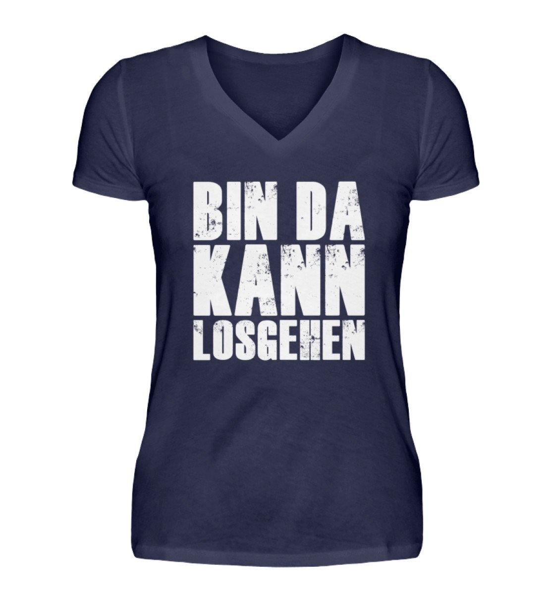 Bin da kann los gehen - V-Neck Damenshirt