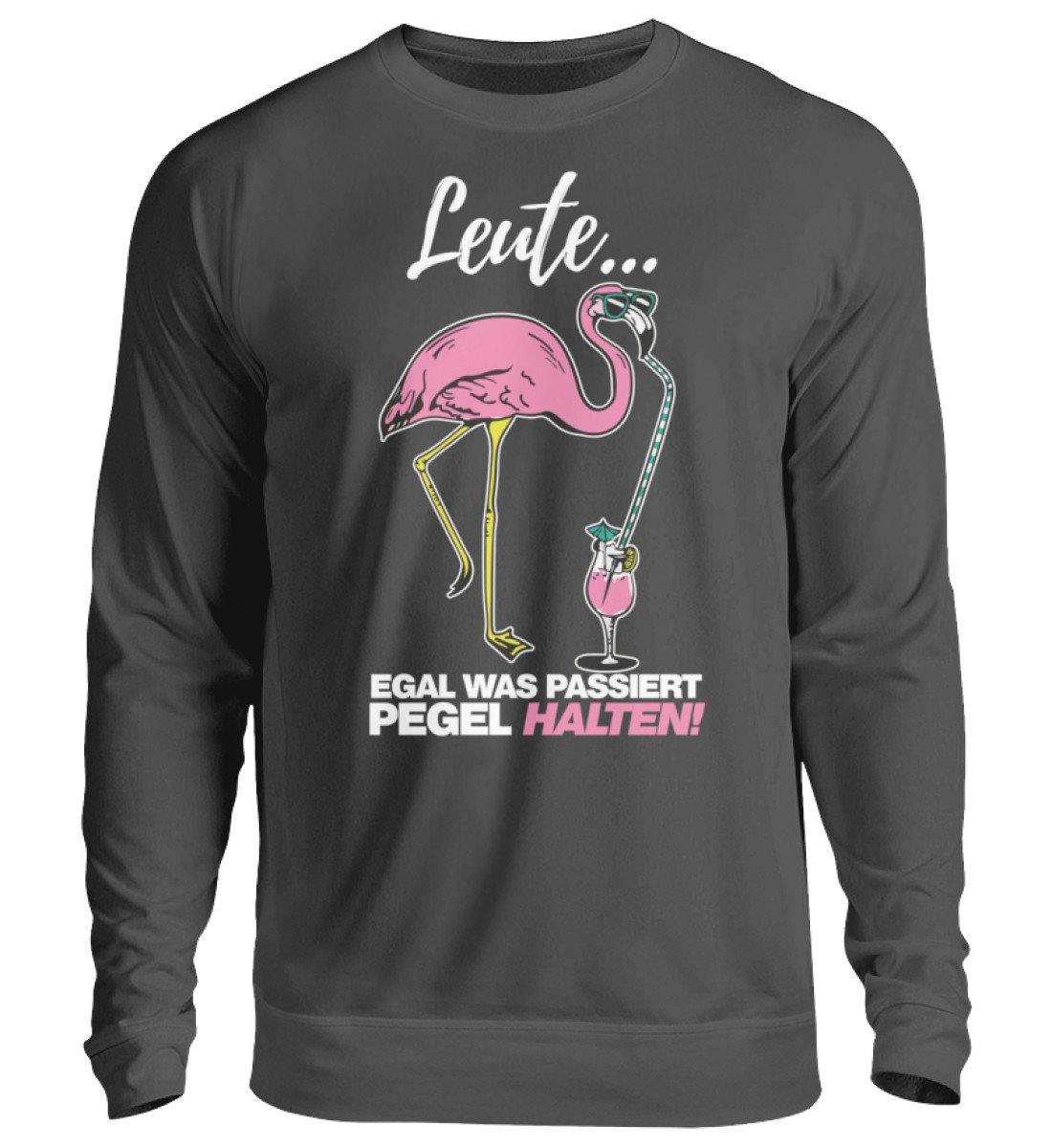 Leute, Pegel halten. Flamingo - Unisex Pullover