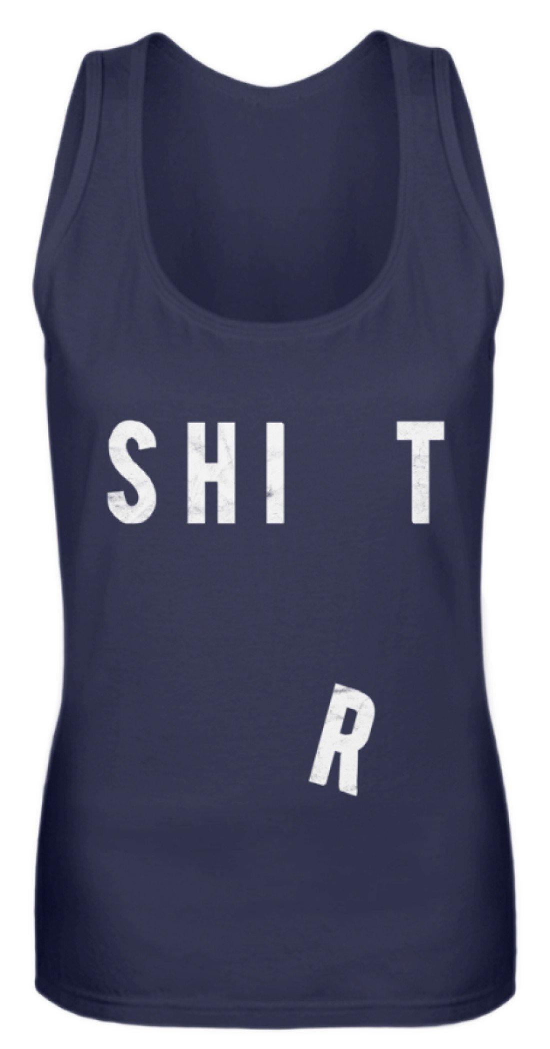 Sh*t Shirt - Frauen Tanktop