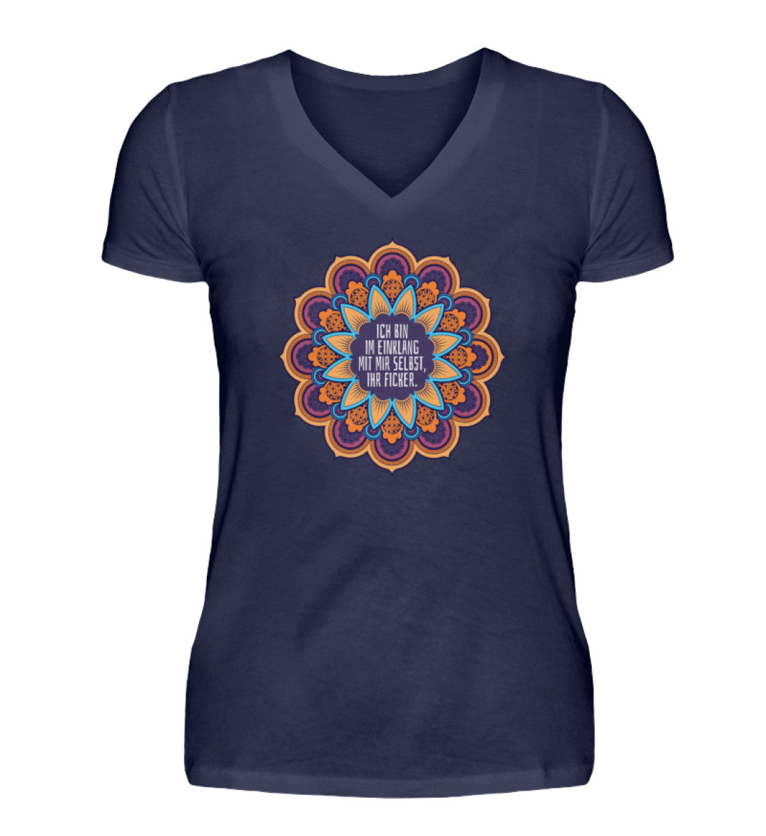 Ich bin mit mir im Einklang, ihr Ficker. - V-Neck Damenshirt