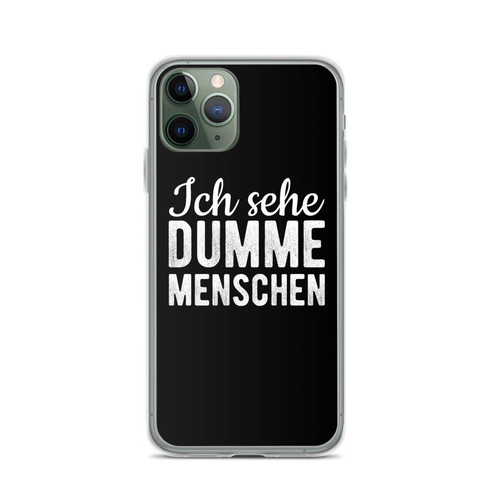 iPhone Hülle - Ich sehe dumme Menschen