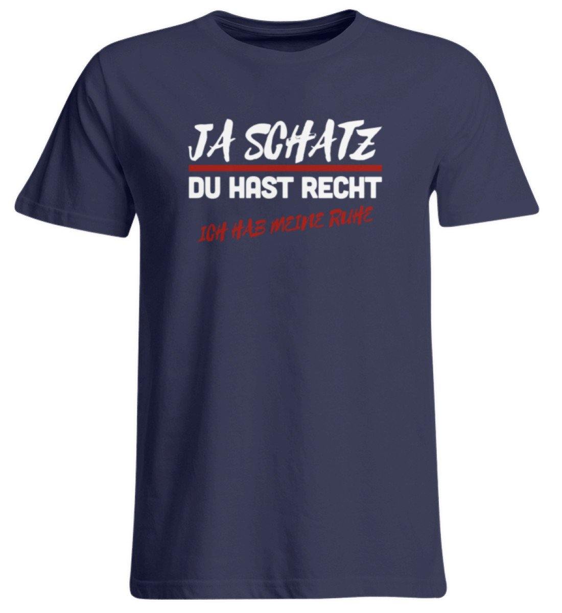 JA SCHATZ DU HAST RECHT - RUHE - Übergrößenshirt