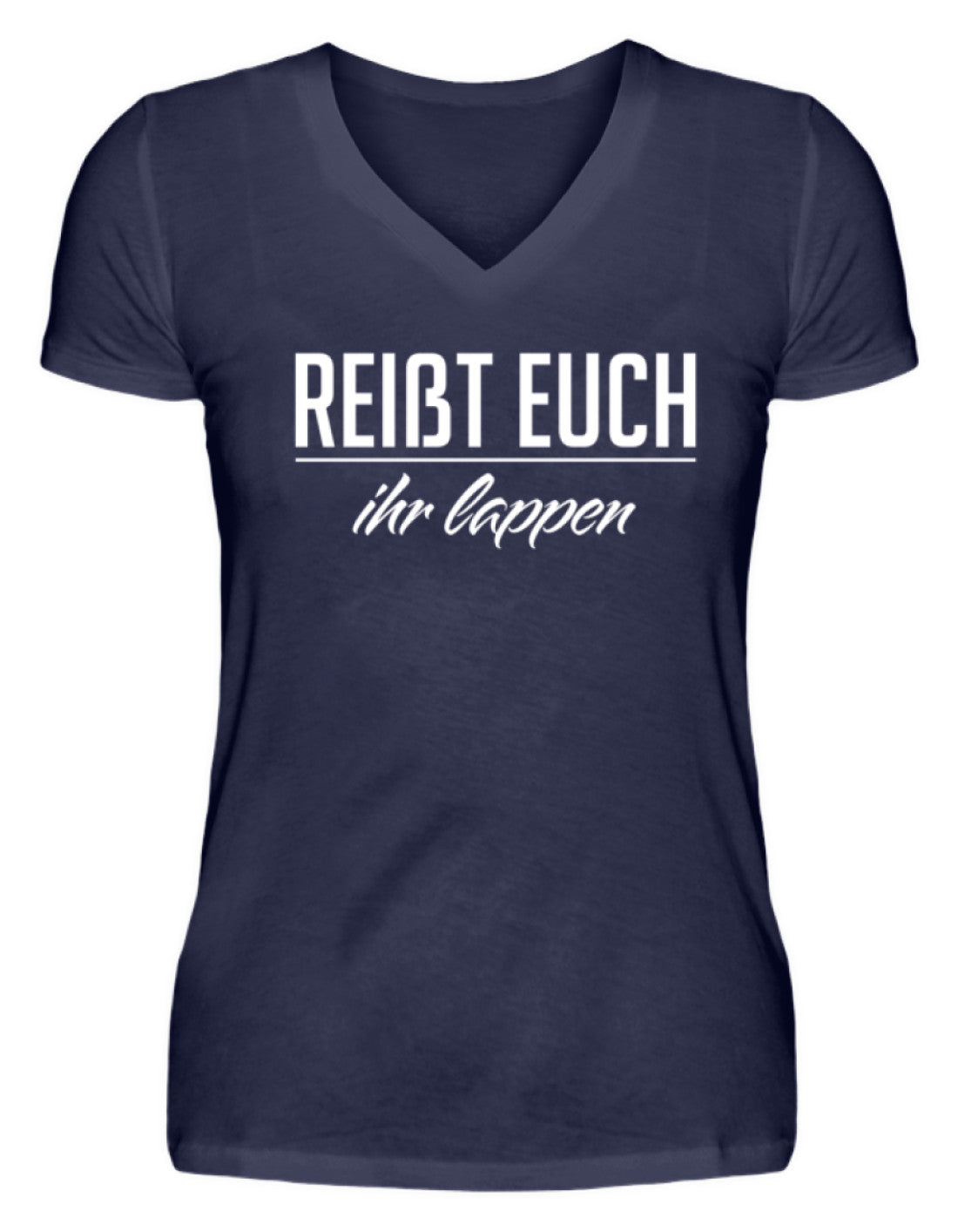 Reißt Euch Ihr Lappen - V-Neck Damenshirt