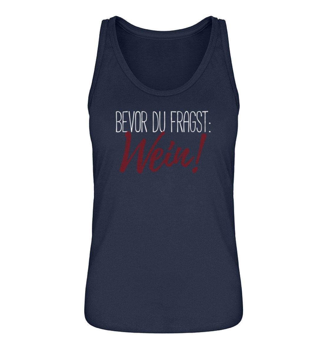 Bevor du fragst: Wein! - Damen Premium Organic Tanktop ST/ST