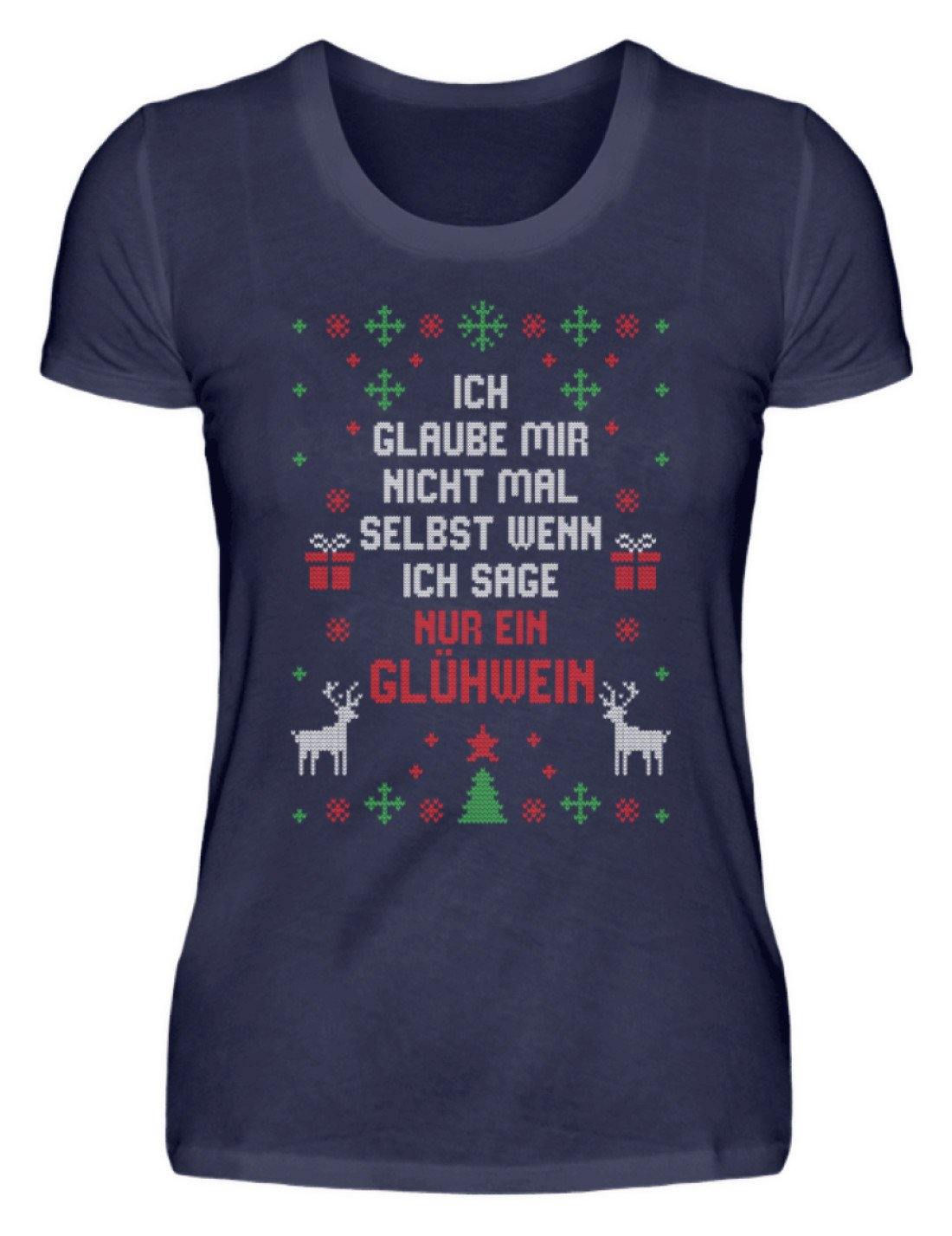 Nur ein Glühwein - Words on Shirts - Damenshirt