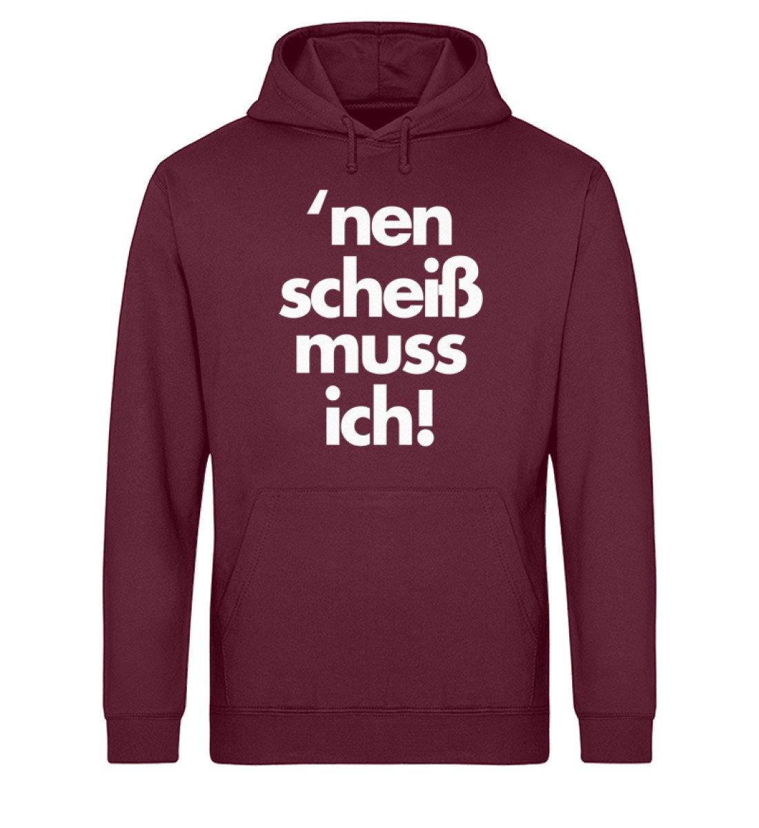 'nen scheiß muss ich - Words on Shirts - Unisex Organic Hoodie