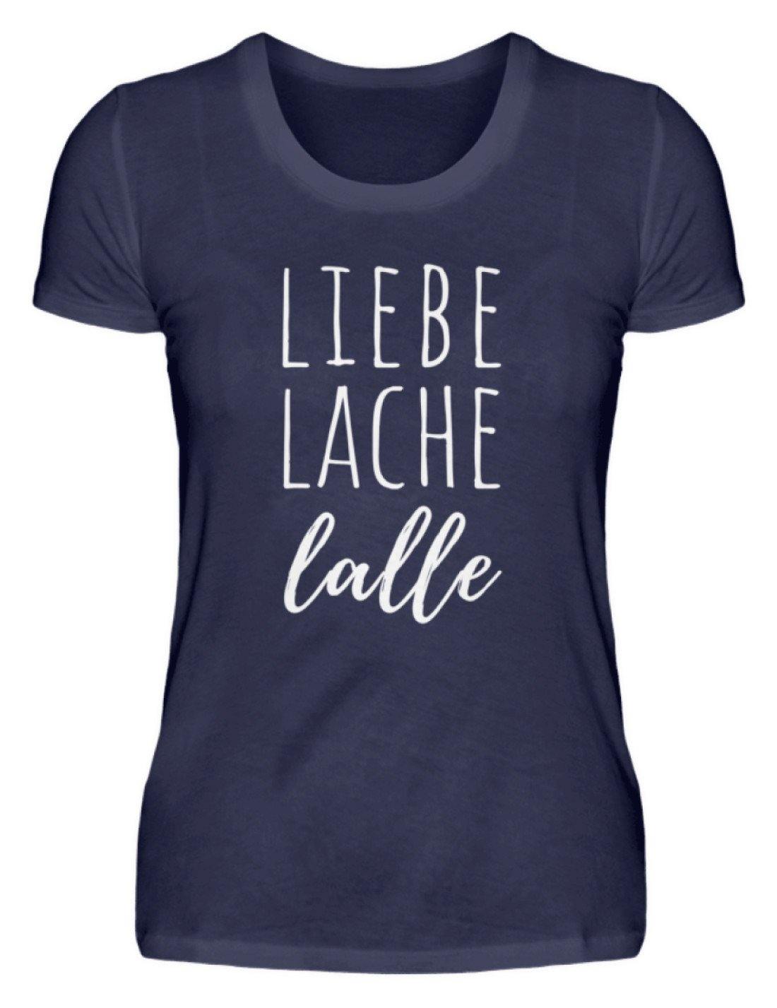 Liebe Lache Lalle - Words on Shirt - Damenshirt