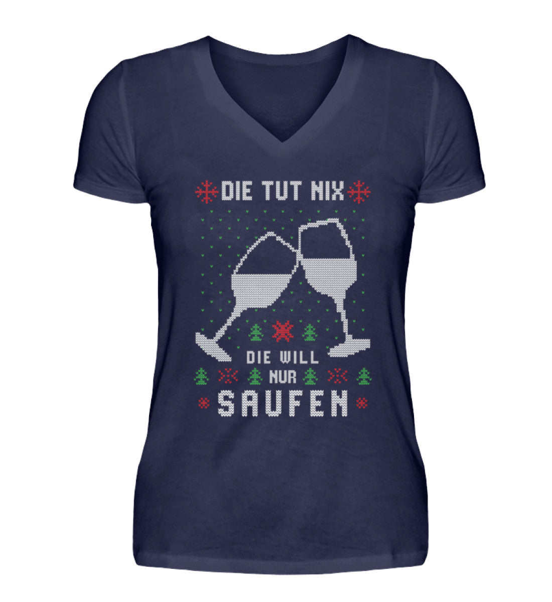 Die tut nix, die will nur Saufen - Ugly - V-Neck Damenshirt