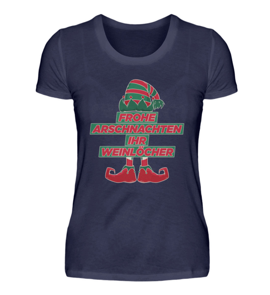Frohe Arschnachten - Weinlöcher Elf - Damenshirt