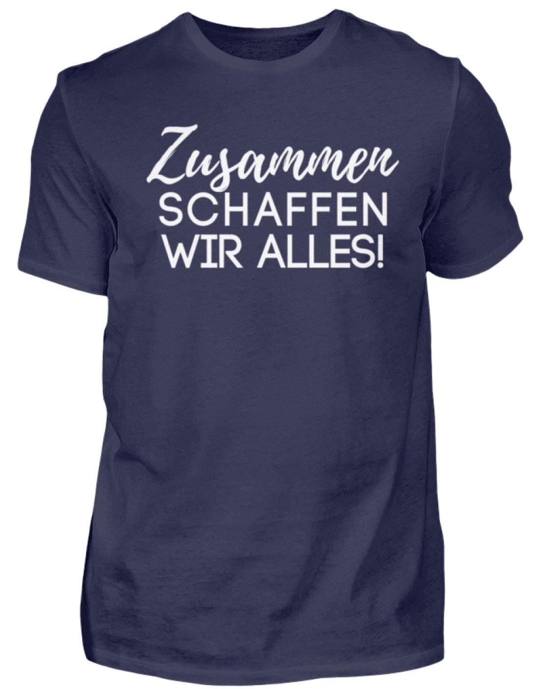 Zusammen schaffen wir alles - Herren Shirt