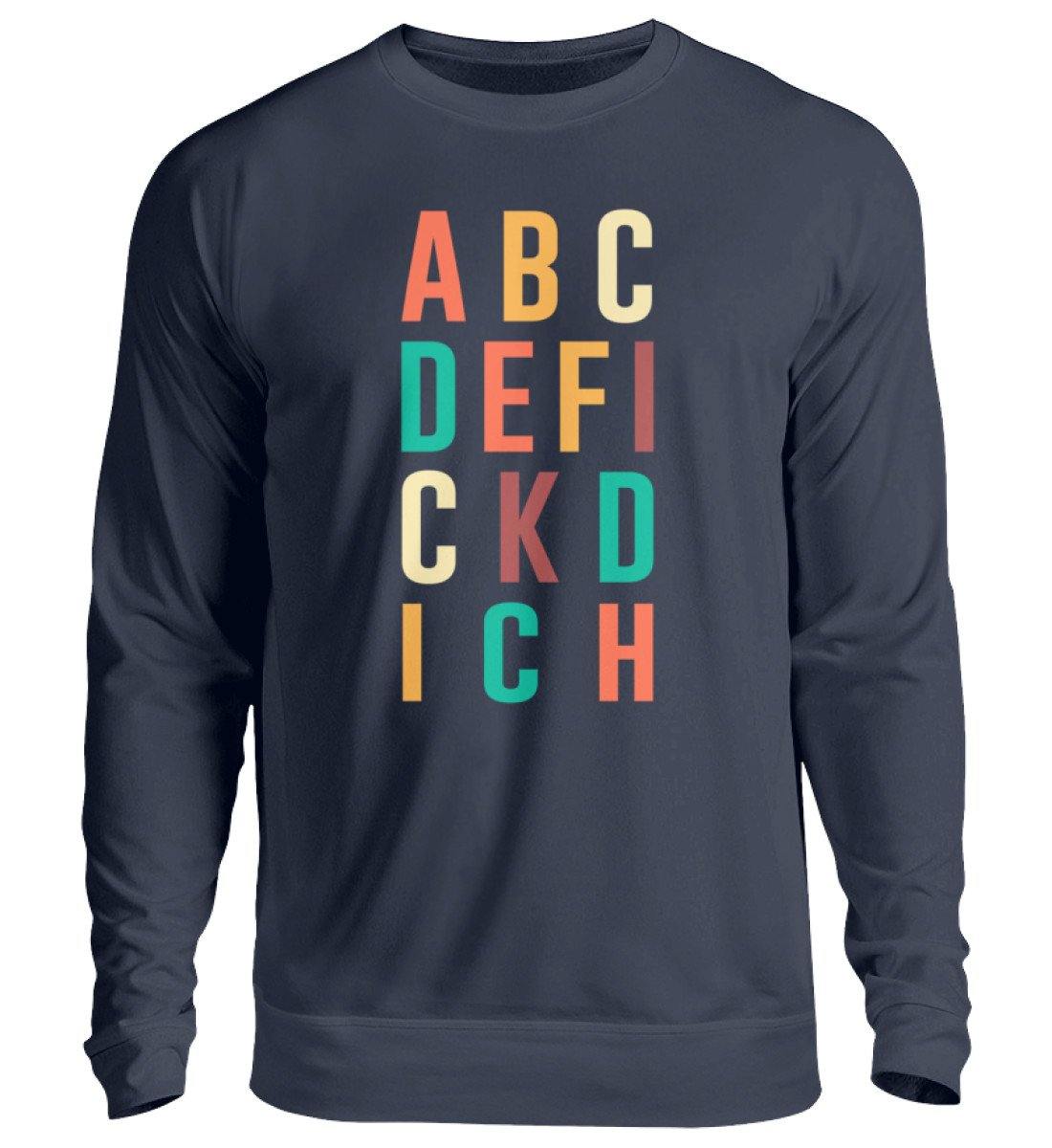 ABCDEFICKDICH - Words on Shirts - Unisex Pullover
