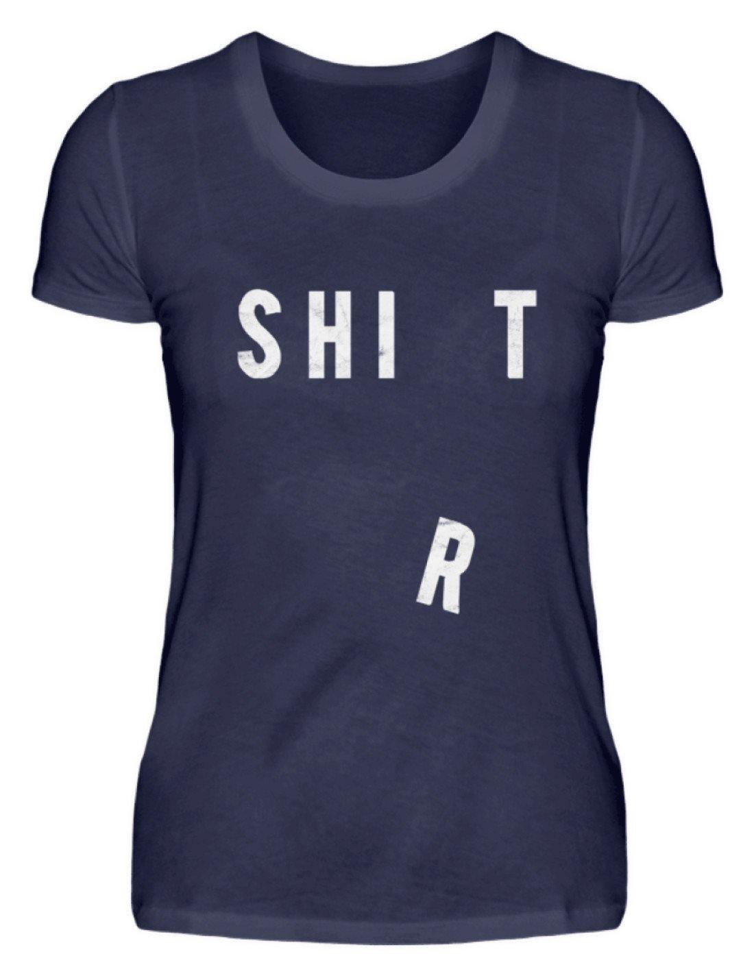 Sh*t Shirt - Damenshirt