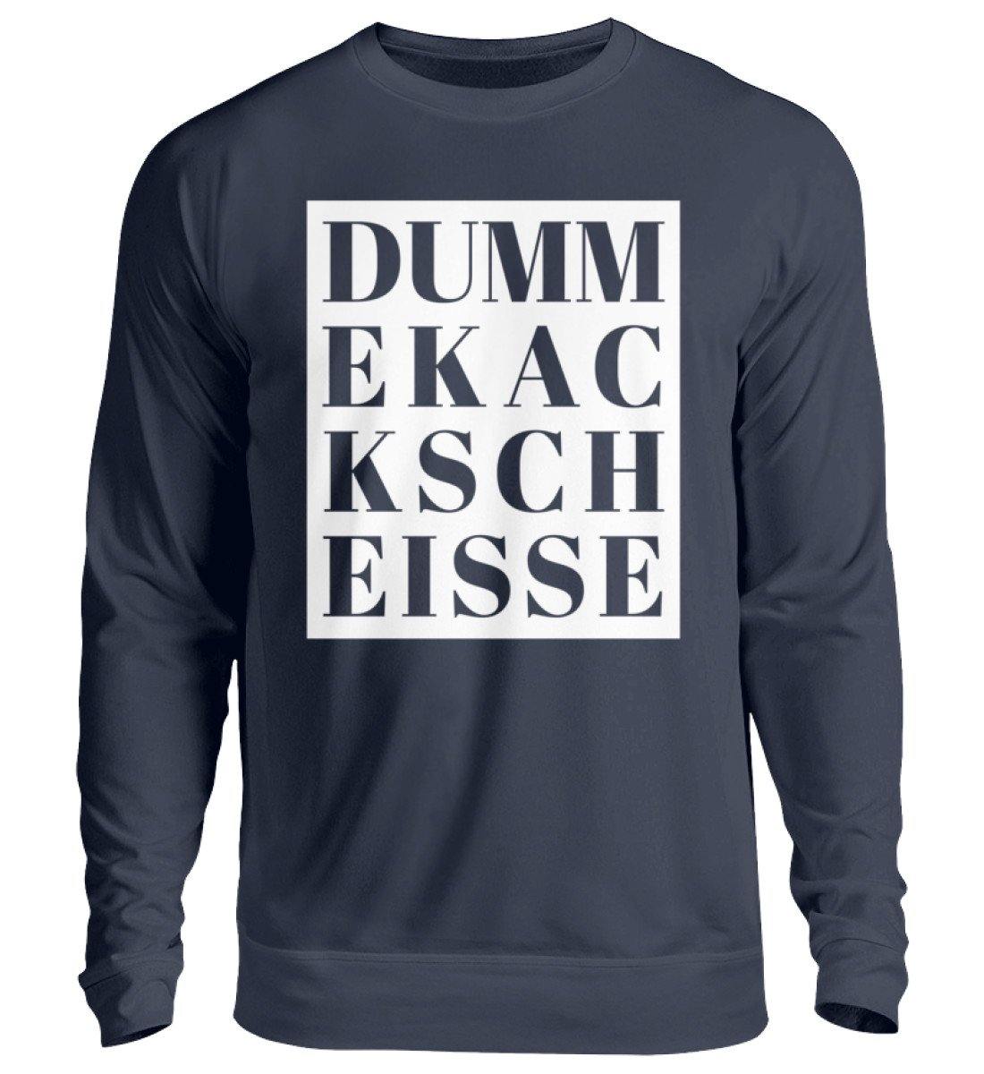 DUMM EKAC KSCH EISSE - Unisex Pullover