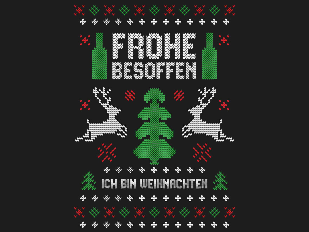 Frohe Besoffen - Ich bin Weihnachten - Ugly Sweater