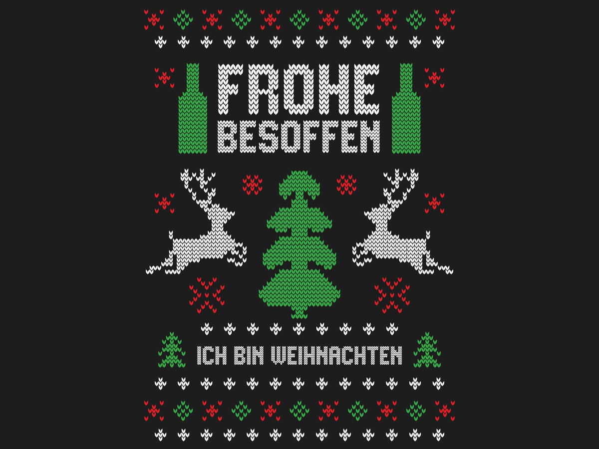 Frohe Besoffen - Ich bin Weihnachten - Ugly Sweater