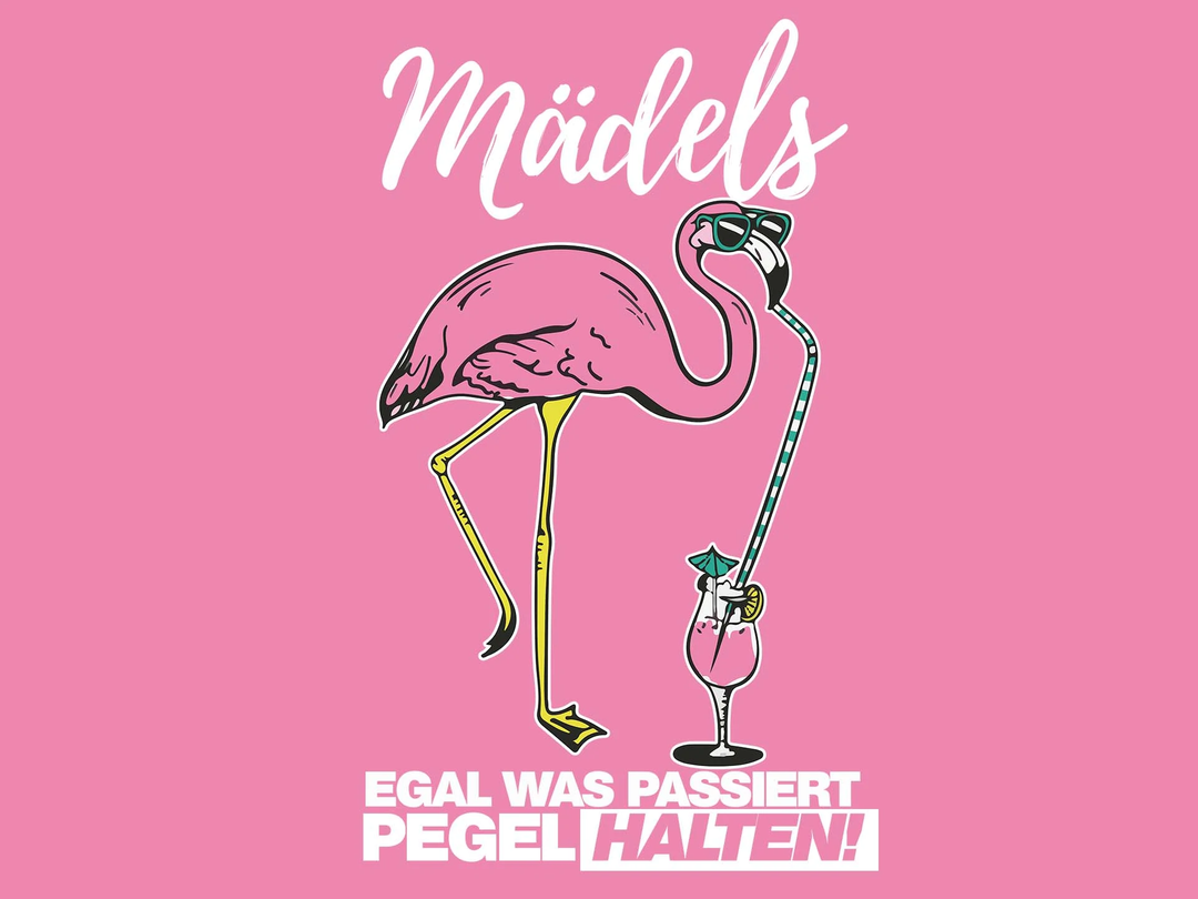 Mädels, Pegel halten! Flamingo