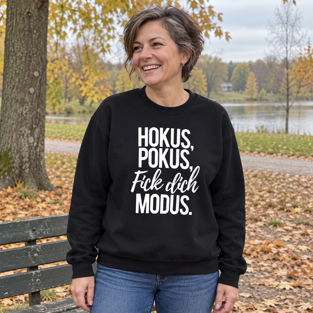 Hokus Pokus Fick dich Modus – Unisex-Sweatshirt