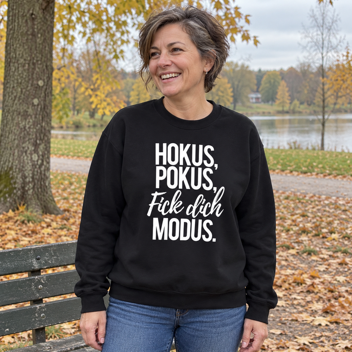 Hokus Pokus Fick dich Modus – Unisex-Sweatshirt