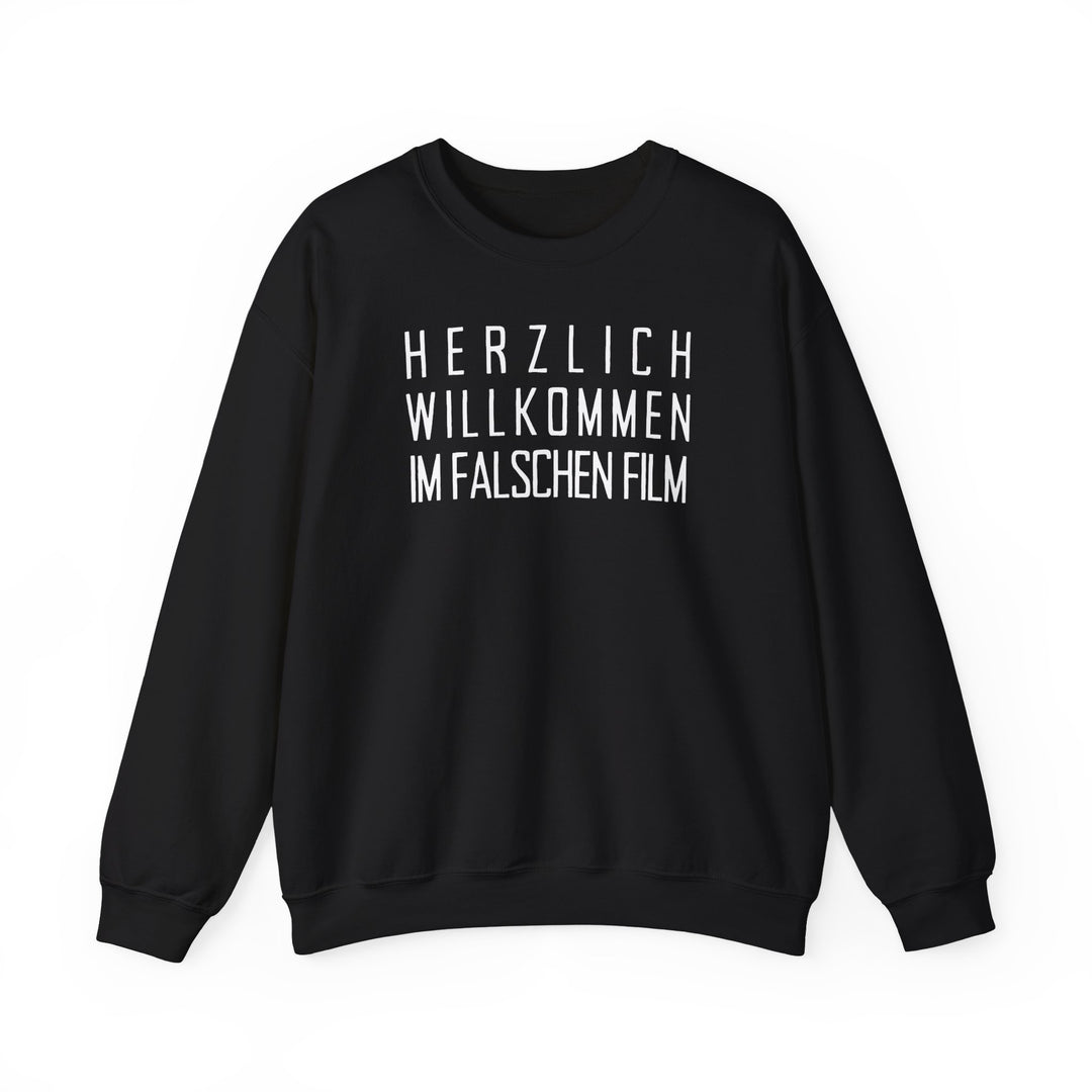 Herzlich willkommen im falschen Film – Unisex-Sweatshirt