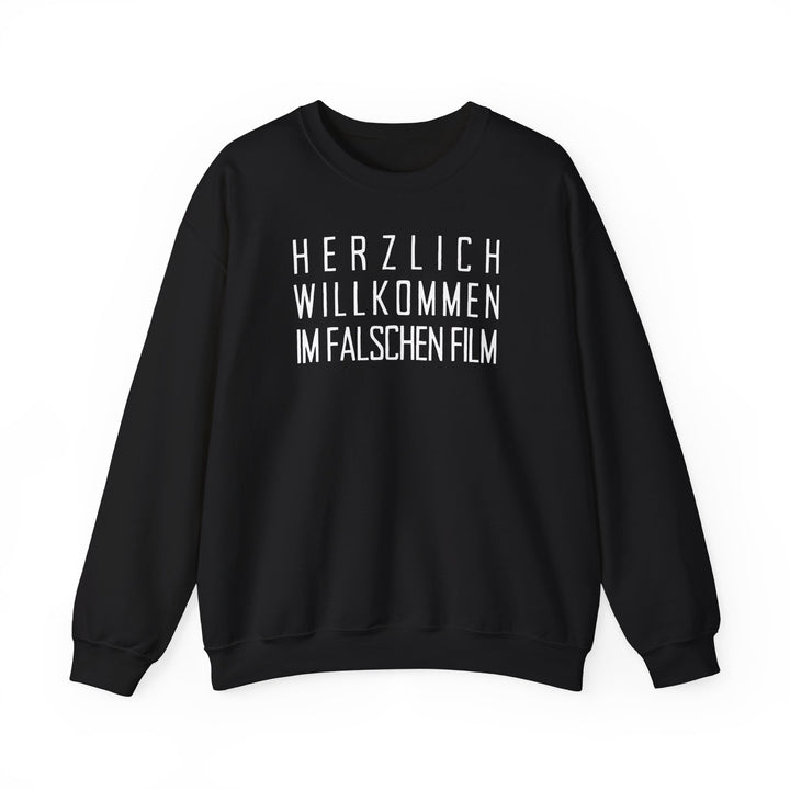 Herzlich willkommen im falschen Film – Unisex-Sweatshirt