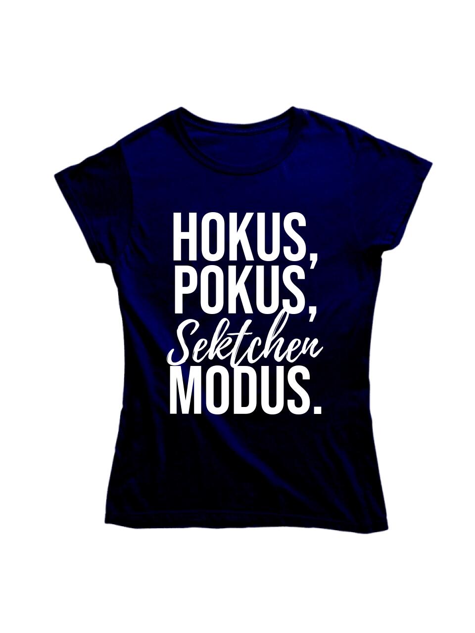 HOKUS POKUS SEKTCHEN MODUS | PARTY T-SHIRT INDIVIDUALISIERBAR/PERSONALISIERBAR