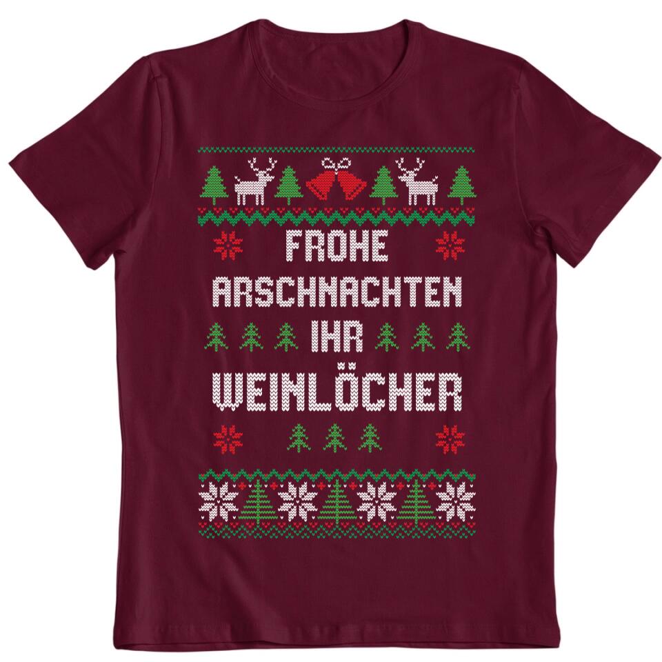 Frohe Arschnachten ihr Weinlöcher - Ugly Sweater - Pullover, Hoodies, T-Shirts