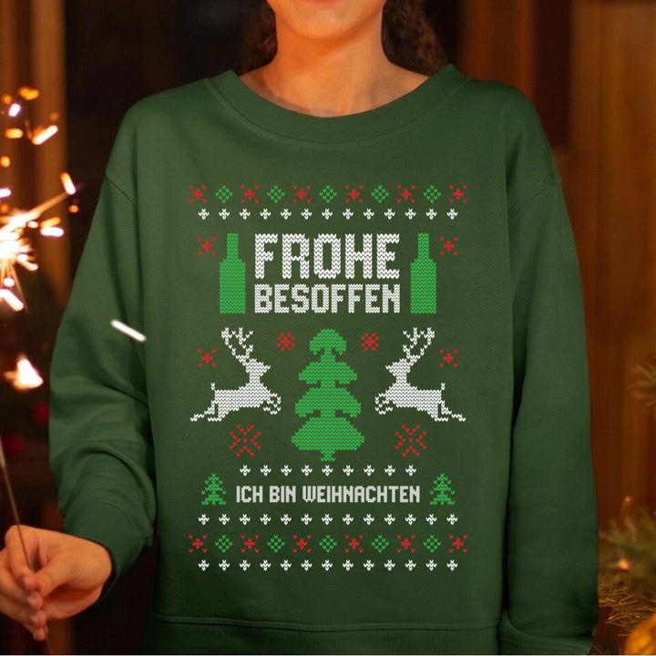 Frohe besoffen. Ich bin Weihnachten - Ugly Sweater - Pullover, Hoodies, T-Shirts