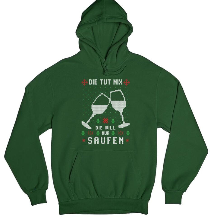 Die tut nix, die will nur Saufen - Ugly Sweater - Pullover, Hoodies, T-Shirts