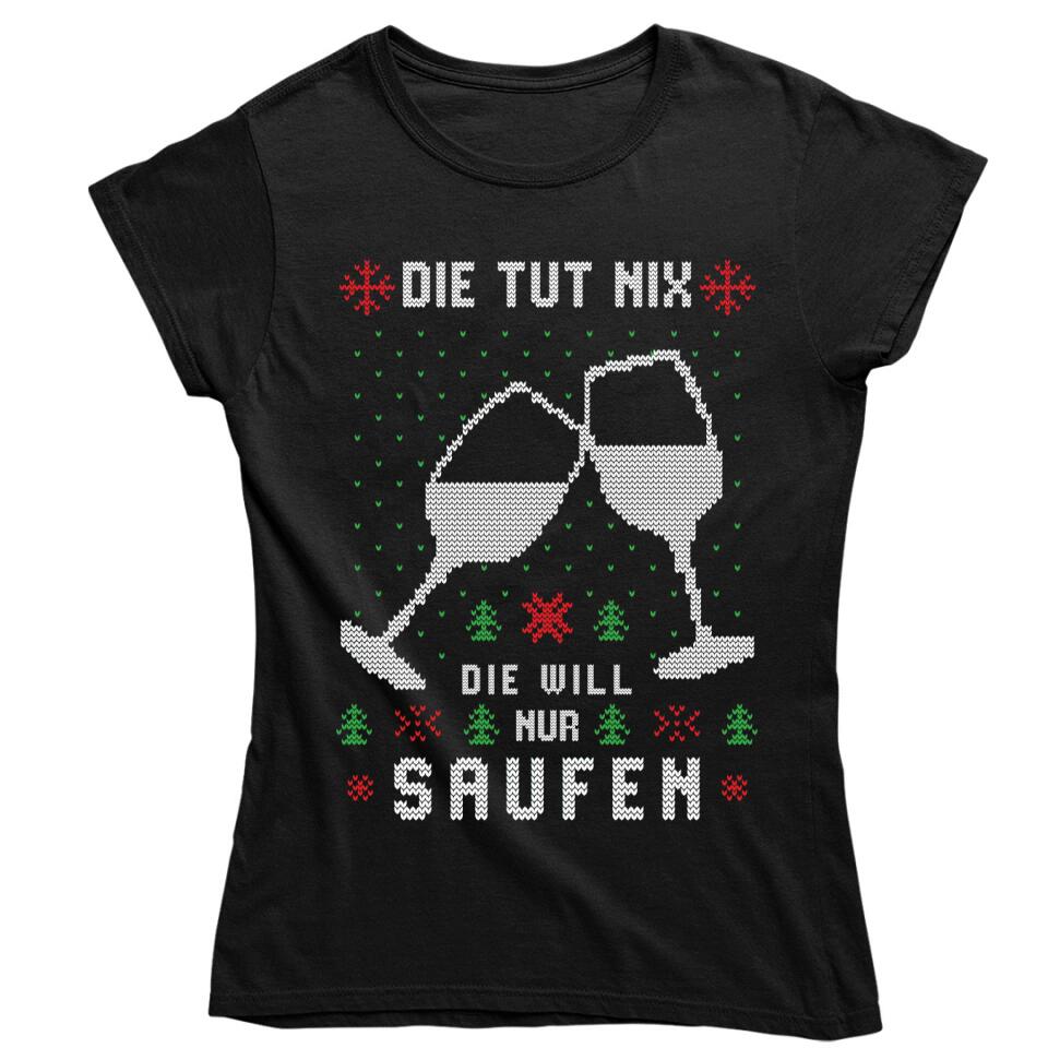 Die tut nix, die will nur Saufen - Ugly Sweater - Pullover, Hoodies, T-Shirts