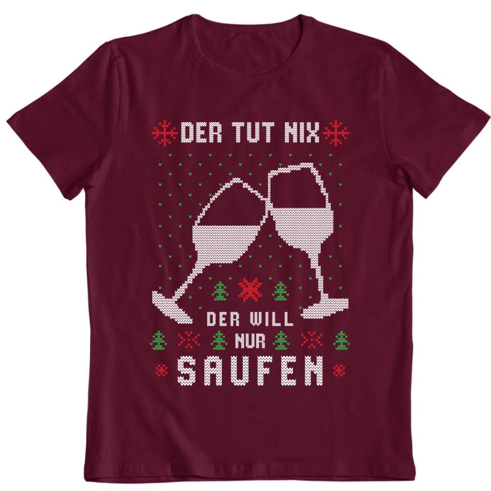 Der tut nix, die will nur Saufen - Ugly Sweater - Pullover, Hoodies, T-Shirts