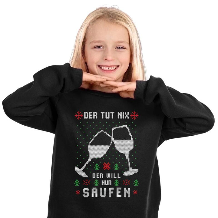 Der tut nix, die will nur Saufen - Ugly Sweater - Pullover, Hoodies, T-Shirts