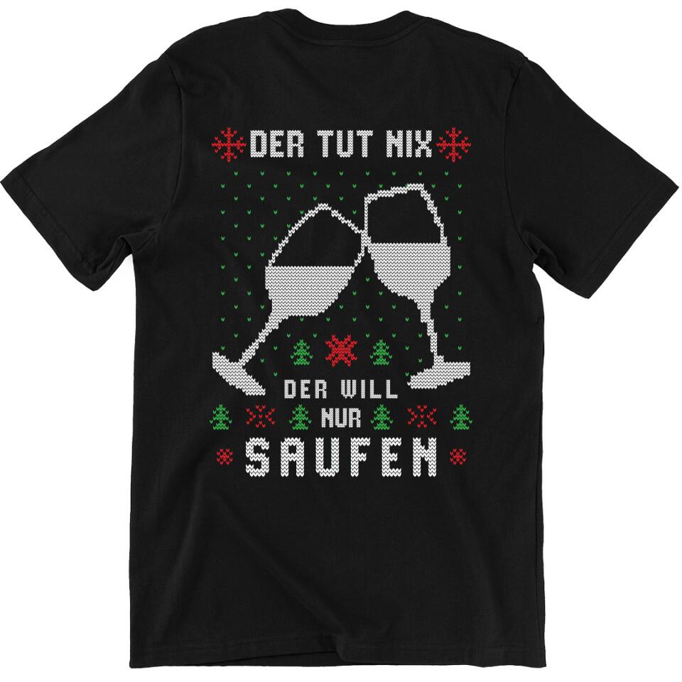 Der tut nix, die will nur Saufen - Ugly Sweater - Pullover, Hoodies, T-Shirts