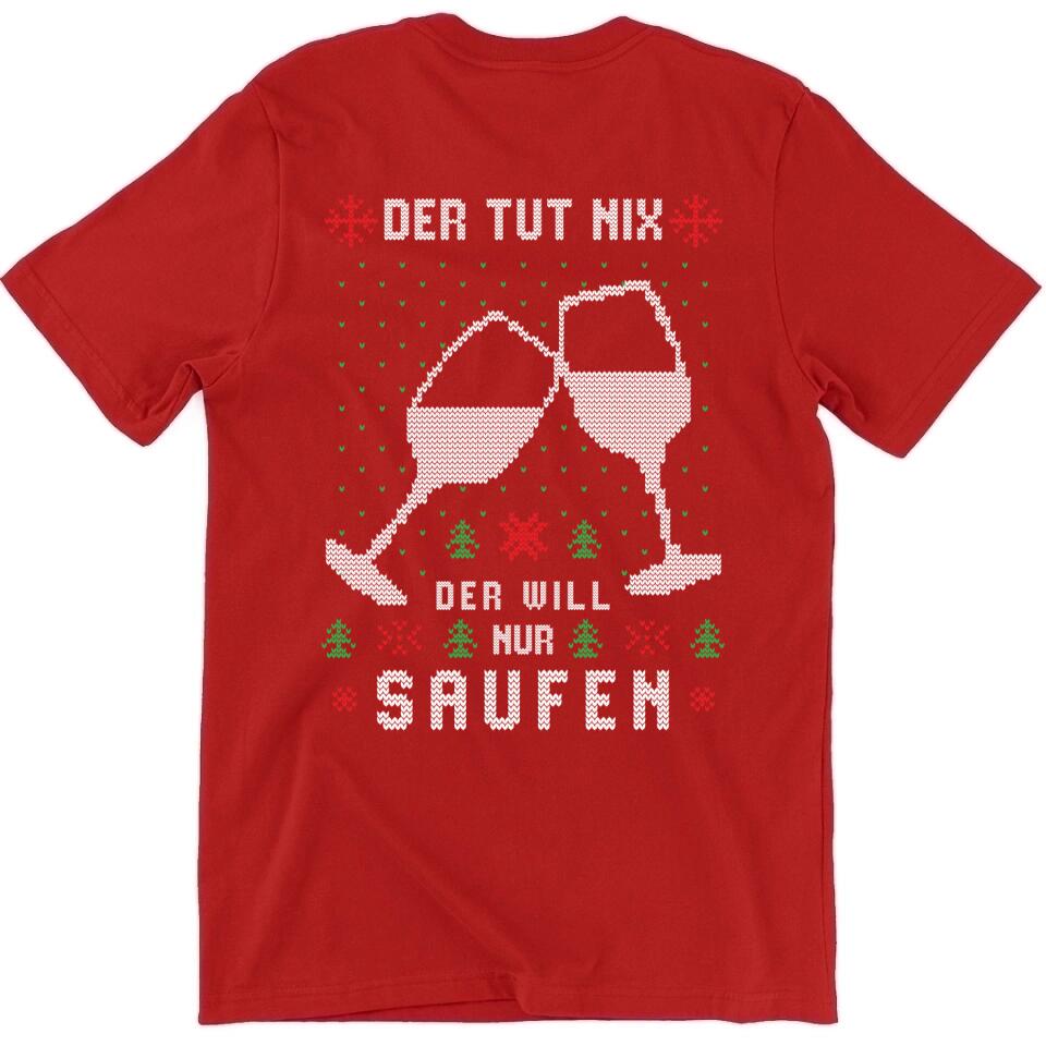 Der tut nix, die will nur Saufen - Ugly Sweater - Pullover, Hoodies, T-Shirts