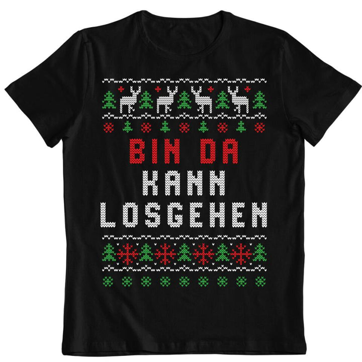 Bin da. Kann losgehen - Ugly Sweater - Pullover, Hoodies, T-Shirts