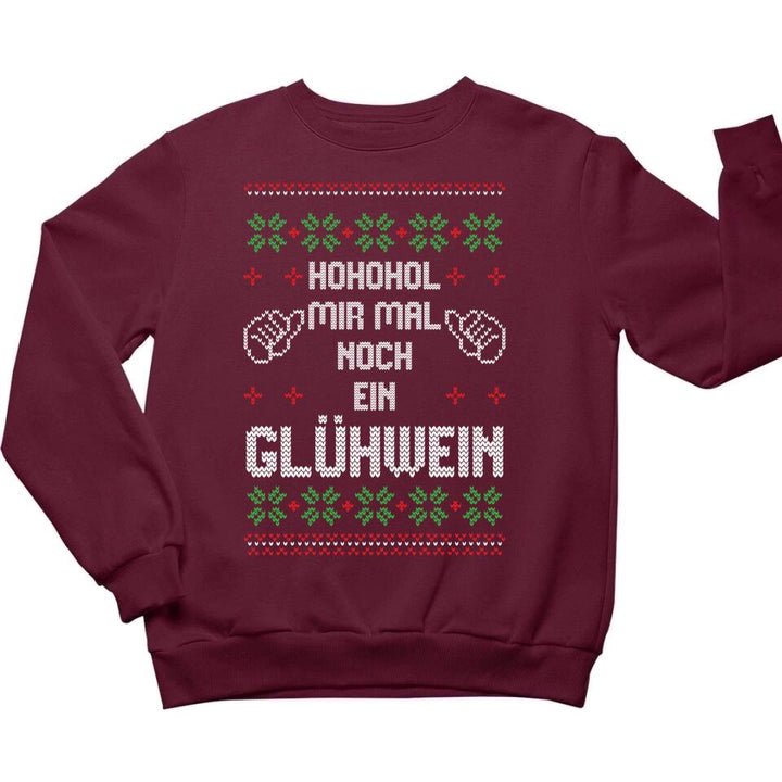 Hohohol mir mal ein Glühwein - Ugly Sweater - Pullover, Hoodies, T-Shirts