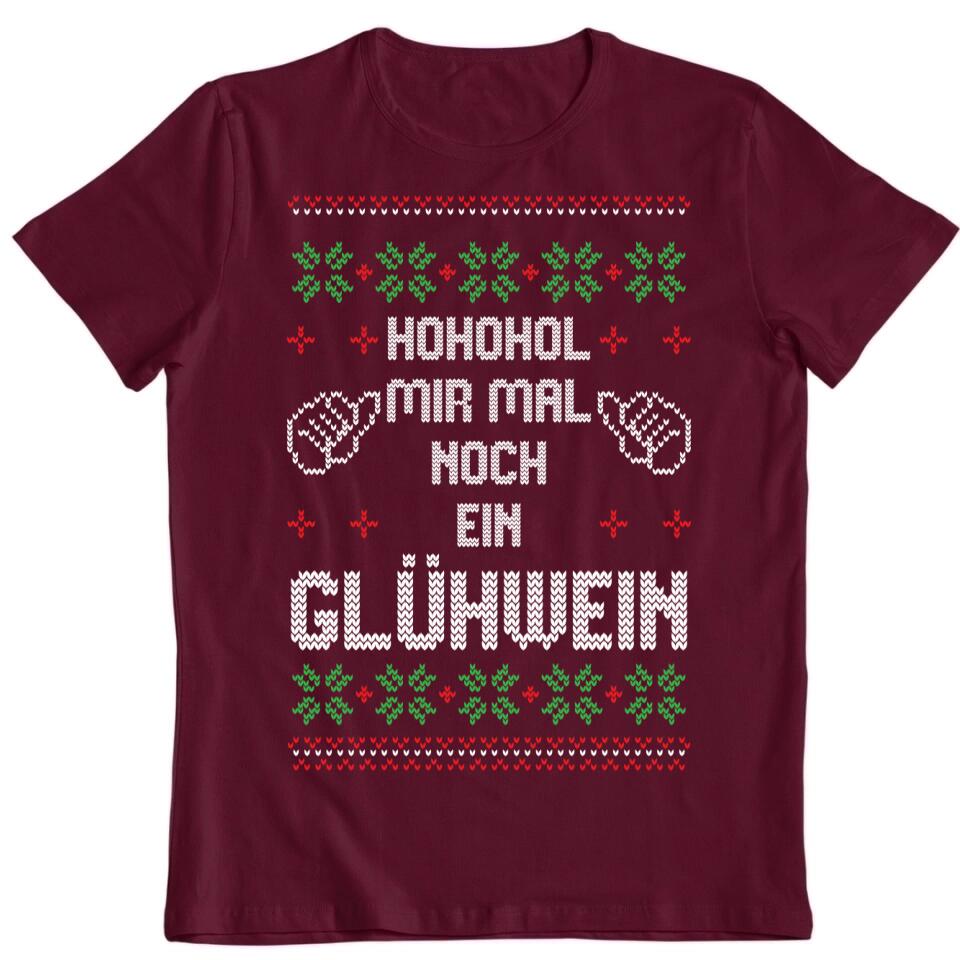 Hohohol mir mal ein Glühwein - Ugly Sweater - Pullover, Hoodies, T-Shirts